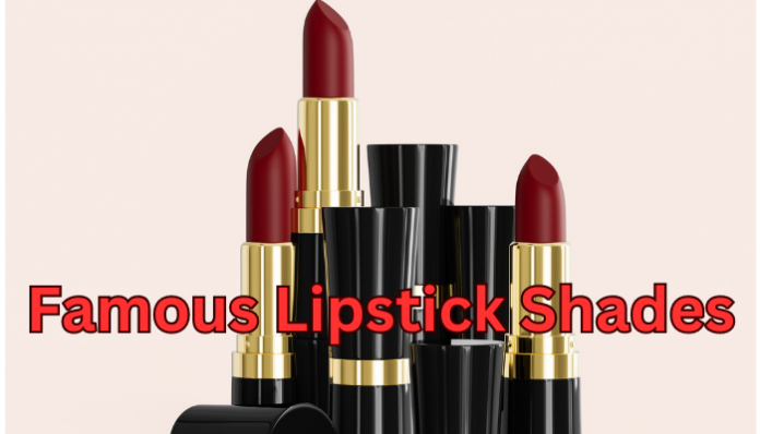 famous lipstick shades